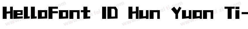 HelloFont ID Hun Yuan Ti字体转换